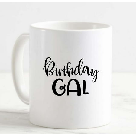 Coffee Mug Birthday Gal Female Celebrate Party Presents Love White Cup Funny Gifts for work office him her
Coffee Mug Birthday Gal Female Celebrate Party Presents Love White Cup Funny Gifts for work office him her