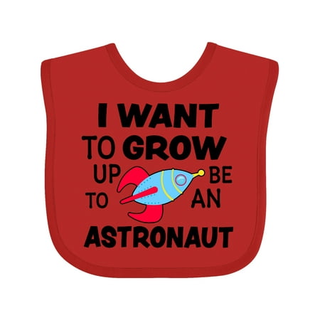Inktastic I Want To Grow up To Be an Astronaut Gift Baby Boy or Baby Girl Bib