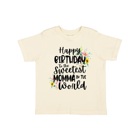 Inktastic Happy Birthday To The Sweetest Momma In The World Gift Toddler Toddler Girl T-Shirt
Inktastic Happy Birthday To The Sweetest Momma In The World Gift Toddler Toddler Girl T-Shirt