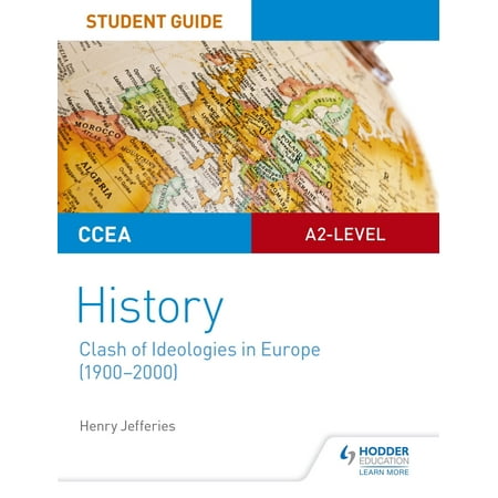CCEA A2-level History Student Guide: Clash of Ideologies in Europe (1900-2000) - eBook