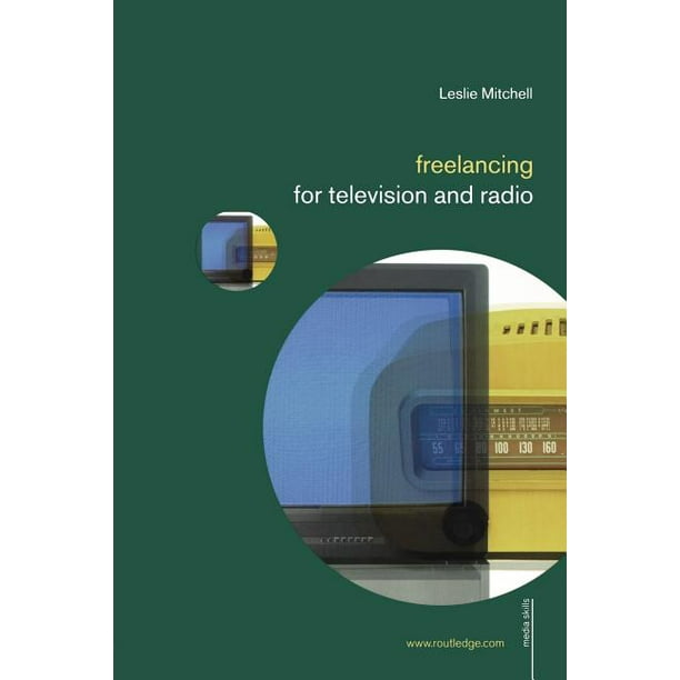 Media Skills (Paperback): Freelancing for Television and Radio (Paperback)