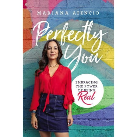 Perfectly You: Embracing the Power of Being Real (Hardcover)