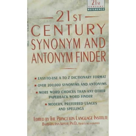 TWENTY-FIRST CENTURY SYNONYM AND ANTONYM FINDER