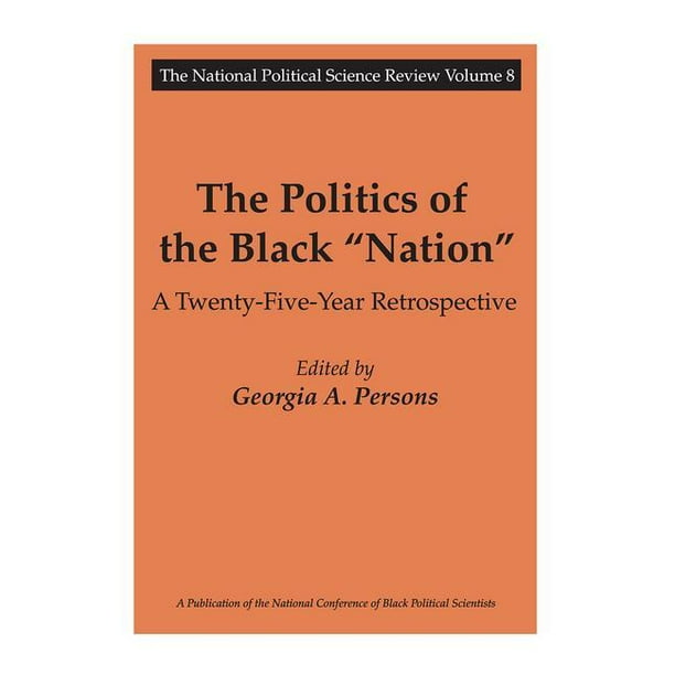 National Political Science Review,: The Politics of the Black "Nation" (Paperback)