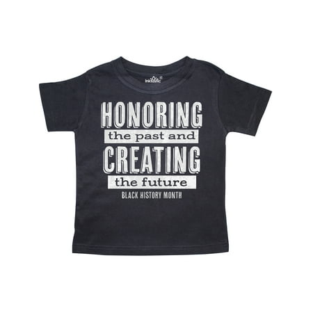Inktastic Honoring the Past and Creating the Future Black History Gift Toddler Boy or Toddler Girl T-Shirt
Inktastic Honoring the Past and Creating the Future Black History Gift Toddler Boy or Toddler Girl T-Shirt