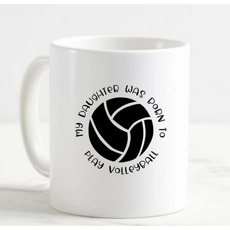Coffee Mug My Daughter Was Born To Play Volleyball Funny Sports White Cup Funny Gifts for work office him her
Coffee Mug My Daughter Was Born To Play Volleyball Funny Sports White Cup Funny Gifts for work office him her