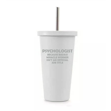 16 oz Stainless Steel Double Wall Insulated Tumbler Pool Beach Cup Travel Mug With Straw Psychologist Miracle Worker Job Title Funny (White)
16 oz Stainless Steel Double Wall Insulated Tumbler Pool Beach Cup Travel Mug With Straw Psychologist Miracle Worker Job Title Funny (White)