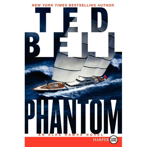Alex Hawke Novels, 7: Phantom: An Alex Hawke Novel (Paperback)(Large Print)