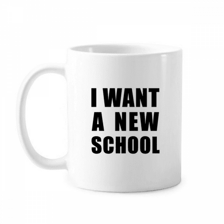 I Want A New School Mug Pottery Cerac Coffee Porcelain Cup Tableware
I Want A New School Mug Pottery Cerac Coffee Porcelain Cup Tableware