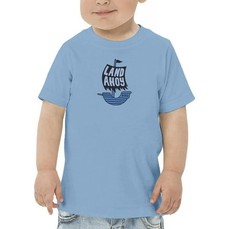 Land Ahoy Pirate Ship T-Shirt Toddler -Image by Shutterstock 2 Toddler