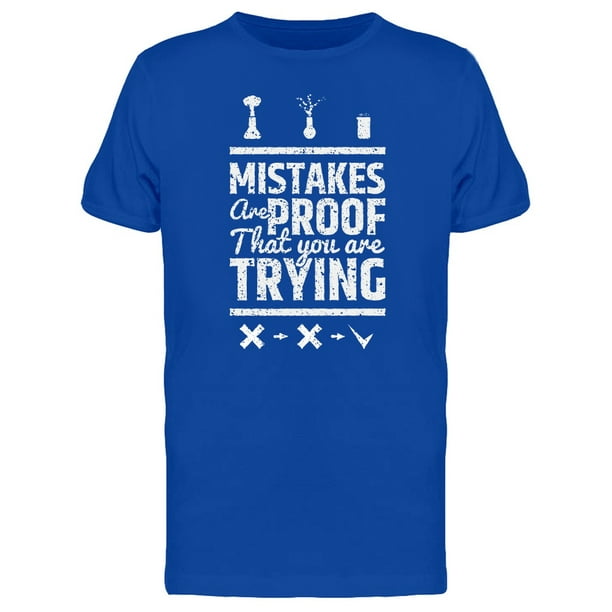 Mistakes Are Proof Grunge Tee Men's -Image by Shutterstock