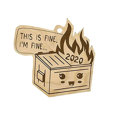 Veki 2020 Dumpster Fire Christmas Ornament Christmas Tree Wooden Pendants Christmas Centerpiece Decorations Live
Veki 2020 Dumpster Fire Christmas Ornament Christmas Tree Wooden Pendants Christmas Centerpiece Decorations Live