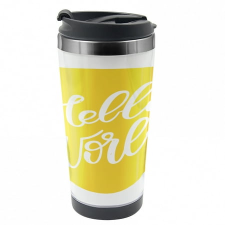 Hello World Travel Mug Hello World Yellow Round Steel Thermal Cup 16 oz by Ambesonne
Hello World Travel Mug Hello World Yellow Round Steel Thermal Cup 16 oz by Ambesonne