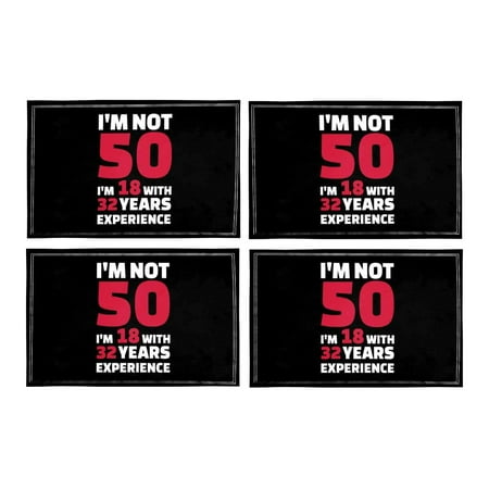MKHERT Funny 50th Birthday Gift I m Not 50 I m 18 with 32 Years Experience Placemats Table Mats for Dining Room Kitchen Table Decoration 12x18 inch Set of 4
MKHERT Funny 50th Birthday Gift I m Not 50 I m 18 with 32 Years Experience Placemats Table Mats for Dining Room Kitchen Table Decoration 12x18 inch Set of 4