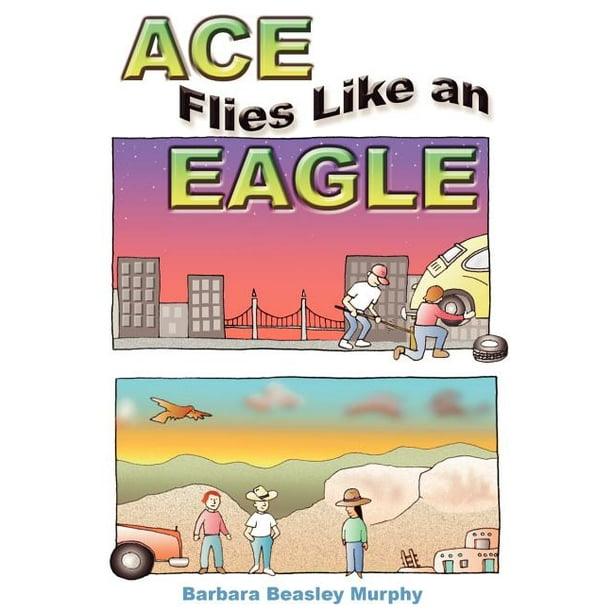 Ace Flies Like an Eagle (Paperback)