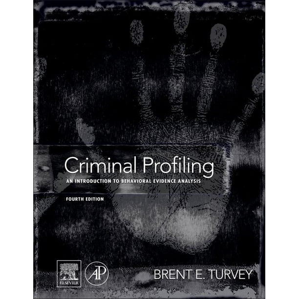 Criminal Profiling: An Introduction to Behavioral Evidence Analysis (Hardcover)