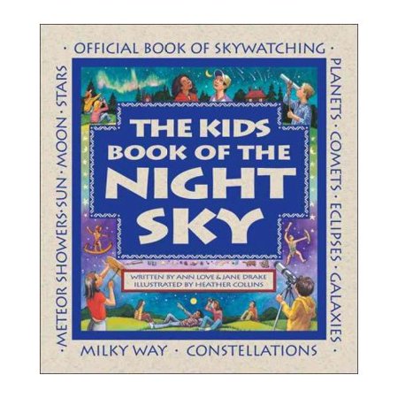The Kids Book of the Night Sky