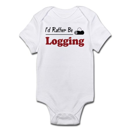 CafePress - Rather Be Logging Infant Bodysuit - Baby Light Bodysuit
