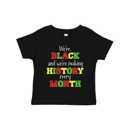 Inktastic We re Black and We re Making History Every Month Gift Toddler Boy or Toddler Girl T-Shirt
Inktastic We re Black and We re Making History Every Month Gift Toddler Boy or Toddler Girl T-Shirt
