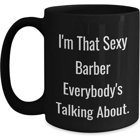 I m That Sexy Barber Gifts from Friends for Graduation Unique Black Coffee Mugs Compliments to the Barber
I m That Sexy Barber Gifts from Friends for Graduation Unique Black Coffee Mugs Compliments to the Barber