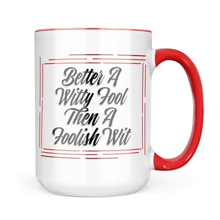Neonblond Vintage Lettering Better A Witty Fool Then A Foolish Wit Mug gift for Coffee Tea lovers
Neonblond Vintage Lettering Better A Witty Fool Then A Foolish Wit Mug gift for Coffee Tea lovers