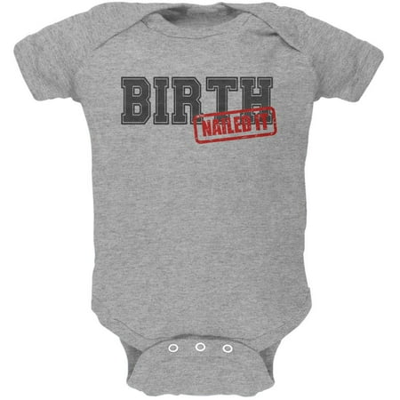 Birth Nailed It Newborn Soft Baby One Piece