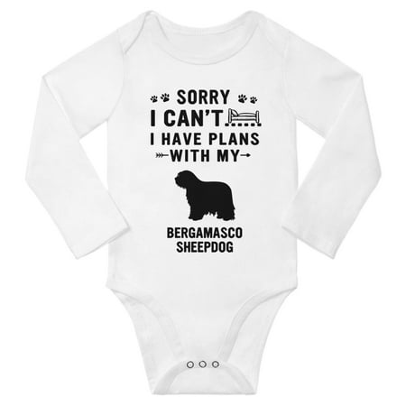 Sorry I Can t I Have Plans With My Bergamasco SheepDog Baby Long Sleeve Bodysuit (White 3-6 Months)