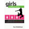 Girls without Limits: Helping Girls Achieve Healthy Relationships, Academic Success, and Interpersonal Strength