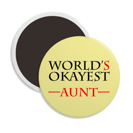 World s Okayest Aunt Best Quote Round Ceracs Fridge Magnet Keepsake Decoration
World s Okayest Aunt Best Quote Round Ceracs Fridge Magnet Keepsake Decoration