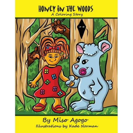 Honey in the Woods : A Coloring Story