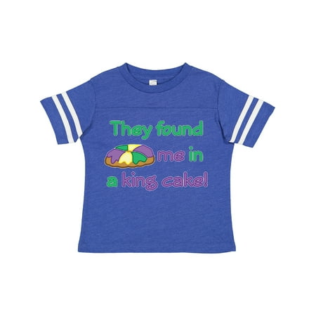 Inktastic They Found Me in a King Cake Gift Toddler Boy or Toddler Girl T-Shirt