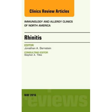 Rhinitis, An Issue of Immunology and Allergy Clinics of North America, E-Book - Volume 36-2 - eBook
