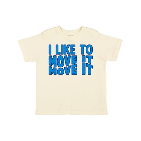Inktastic I Like to Move It Move It Gift Toddler Boy or Toddler Girl T-Shirt
Inktastic I Like to Move It Move It Gift Toddler Boy or Toddler Girl T-Shirt