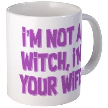 CafePress - I'm Not A Witch I'm Your Wife - Unique Coffee Mug, Coffee Cup CafePress