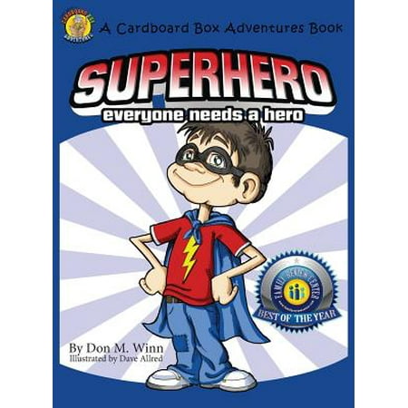 Superhero: A Kids Book about How Anybody Can Be an Answer to the Question, What Is a Hero? by Looking for Ways to Help People