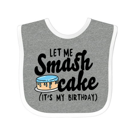 Inktastic Let Me Smash Cake Its My Birthday Gift Baby Boy Bib