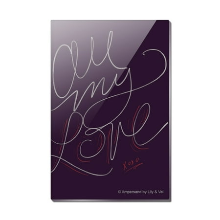 All My Love XOXO Rectangle Acrylic Fridge Refrigerator Magnet