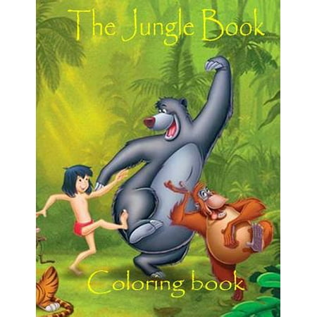 Jungle Book Coloring Book: A Great Jungle Book Coloring Book for Kids to Entertain Themselves. an A4 52 Page Coloring Book. Great for Kids 3+.
