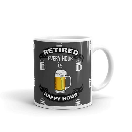 Retired Every Hour is Happy Hour Funny Coffee Tea Ceramic Mug Office Work Cup Gift 11oz
Retired Every Hour is Happy Hour Funny Coffee Tea Ceramic Mug Office Work Cup Gift 11oz