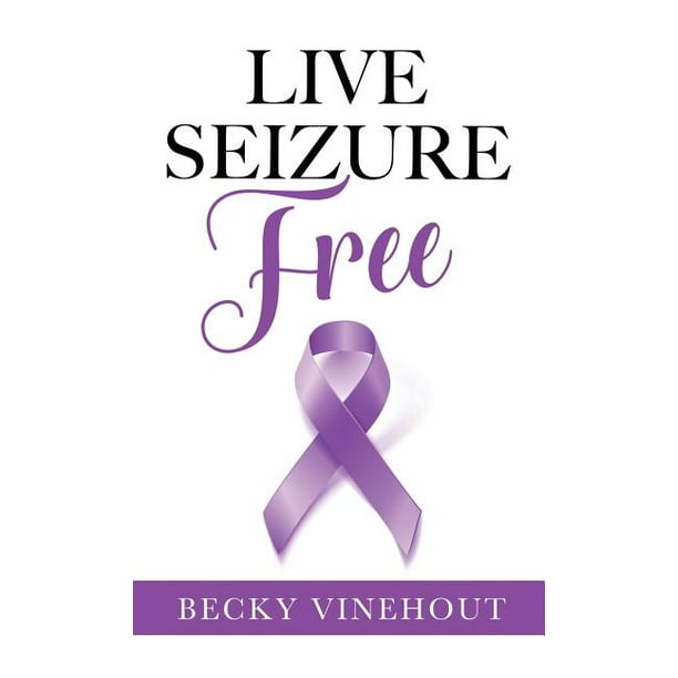 Live Seizure Free (Hardcover)