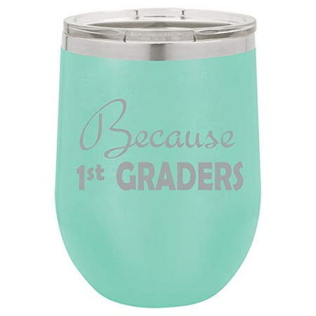 12 oz Double Wall Vacuum Insulated Stainless Steel Stemless Wine Tumbler Glass Coffee Travel Mug With Lid Because 1st Graders Teacher Funny (Teal)
12 oz Double Wall Vacuum Insulated Stainless Steel Stemless Wine Tumbler Glass Coffee Travel Mug With Lid Because 1st Graders Teacher Funny (Teal)