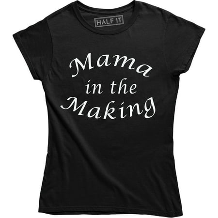Mama In The Making - Maternity Pregnancy Announcement Women s Tee