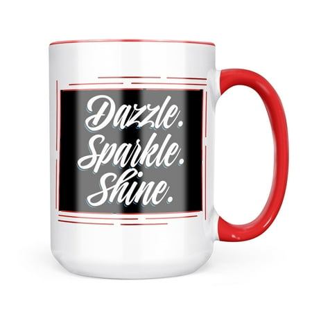 Neonblond Classic design Dazzle. Sparkle. Shine. Mug gift for Coffee Tea lovers
Neonblond Classic design Dazzle. Sparkle. Shine. Mug gift for Coffee Tea lovers