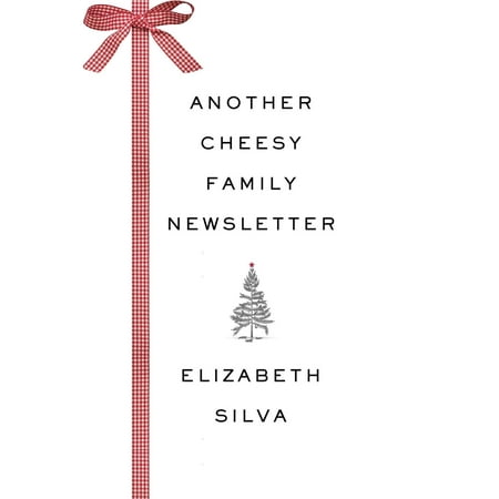 Another Cheesy Family Newsletter