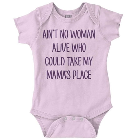 Brisco Brands No Woman Alive To Take Mama s Place Unisex Baby Bodysuits