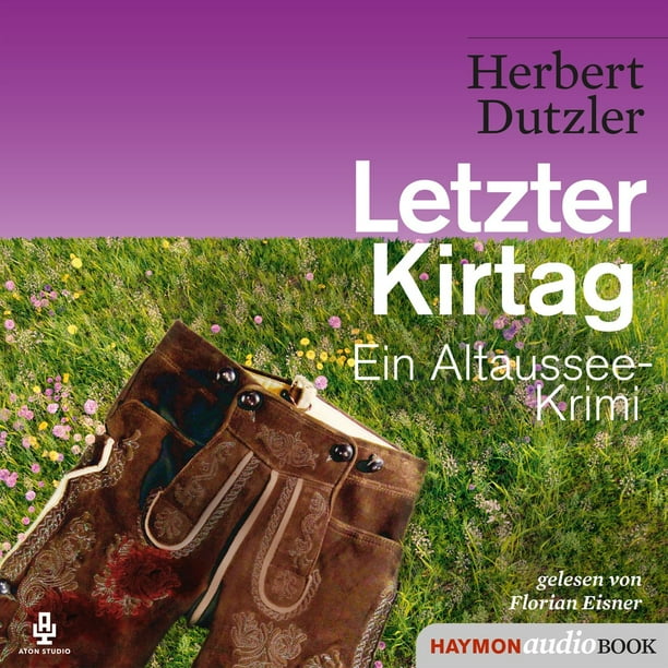 Letzter Kirtag - Audiobook