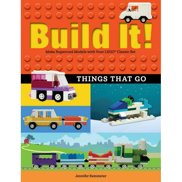 Brick Books: Build It! Things That Go: Make Supercool Models with Your Favorite Lego(r) Parts (Paperback)