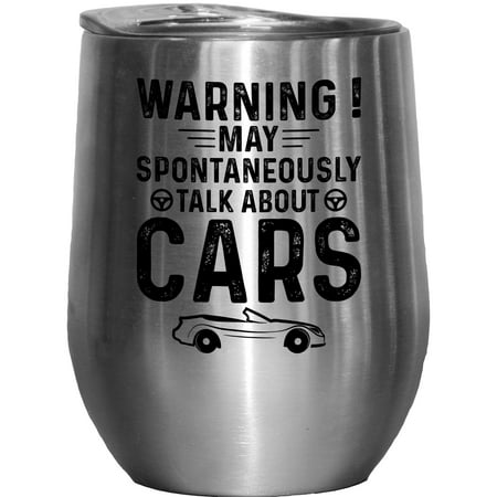Warning May Spontaneously Talk About Cars Car Enthusiast or Lover Quote Stainless Steel 12oz Wine Tumbler
Warning May Spontaneously Talk About Cars Car Enthusiast or Lover Quote Stainless Steel 12oz Wine Tumbler