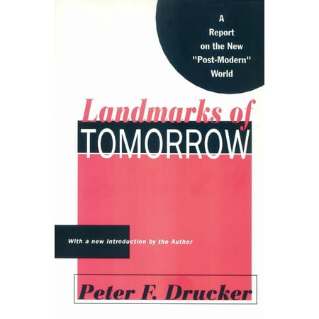 Landmarks of Tomorrow: A Report on the New Post Modern World (Paperback)