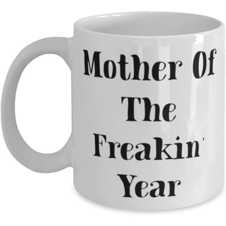 Unique Idea Mother Mother Of The Freakin Year Mother s Day 11oz 15oz Mug For Mother
Unique Idea Mother Mother Of The Freakin Year Mother s Day 11oz 15oz Mug For Mother